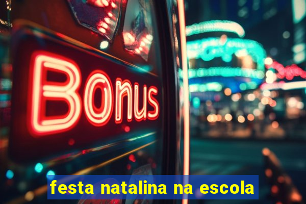 festa natalina na escola